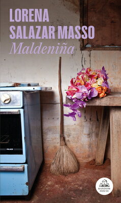 Maldenia (Spanish Edition) SPA-MALDENINA (SPANISH EDITION [ Lorena Salazar Masso ]