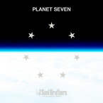 PLANET SEVEN (A ver. CD＋2DVD) [ 三代目J Soul Brothers from EXILE TRIBE ]