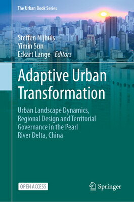 楽天楽天ブックスAdaptive Urban Transformation: Urban Landscape Dynamics, Regional Design and Territorial Governance ADAPTIVE URBAN TRANSFORMATION （Urban Book） [ Steffen Nijhuis ]