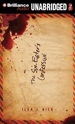 The Sin-Eater's Confession SIN EATERS CONFESSION M [ Ilsa J. Bick ]