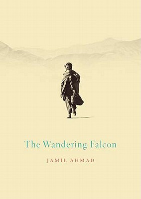 The Wandering Falcon WANDERING FALCON [ Jamil Ahmad ]