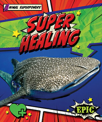 Super Healing SUPER HEALING （Animal Superpowers） [ Monika Davies ]