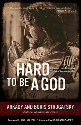 Hard to Be a God: Volume 19 HARD TO BE A GOD （Rediscovered Classics） 