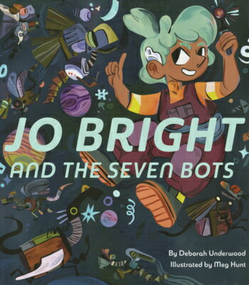 Jo Bright and the Seven Bots