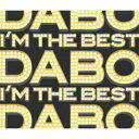 I'M THE BEST [ DABO ]