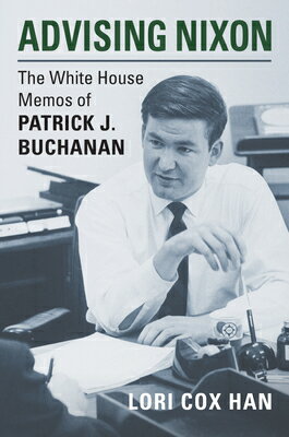 Advising Nixon: The White House Memos of Patrick