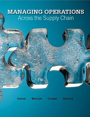 Managing Operations Across the Supply Chain [With Access Code] MANAGING OPERATIONS ACR-W/CODE [ Morgan Swink ]