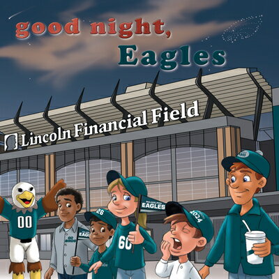 Good Night, Eagles GOOD NIGHT EAGLES ��Good Night, Team Books�� [ Brad M. Epstein ...