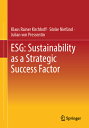 Esg: Sustainability as a Strategic Success Factor ESG SUSTAINABILITY AS A STRATE...