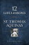 12 Life Lessons from St. Thomas Aquinas: Timeless Spiritual Wisdom for Our Turbulent Times 12 LIFE LESSONS FROM ST THOMAS [ Kevin Vost ]