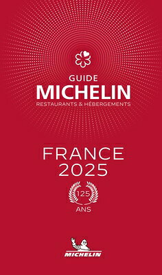 The Michelin Guide France 2025 FRE-MICHELIN GD FRANCE 2025 