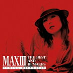 MAX3 -THE BEST AND REMAKES- [ 久松史奈 ]