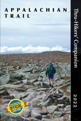 Appalachian Trail Thru-Hikers' Companion 2022 APPALACHIAN TRAIL THRU-HIKERS 