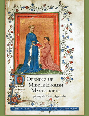 Opening Up Middle English Manuscripts: Literary and Visual Approaches