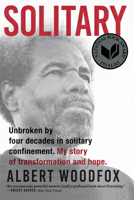 Solitary: A Biography (National Book Award Finalist; Pulitzer Prize Finalist) SOLITARY [ Albert Woodfox ]
