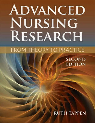 Advanced Nursing Research: From Theory to Practice (Revised) ADVD NURSING RESEARCH REV/E 2/ [ Ruth M. Tappen ]