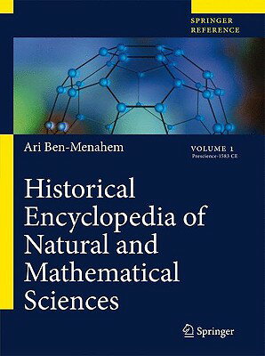 Historical Encyclopedia of Natural and Mathematical Sciences HISTORICAL ENCY OF NATURAL & M [ Ar..