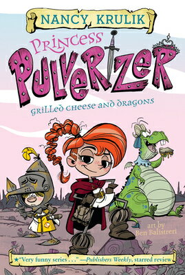 Grilled Cheese and Dragons 1 GRILLED CHEESE DRAGONS 1 （Princess Pulverizer） Nancy Krulik