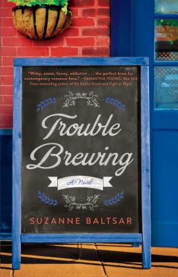 Trouble Brewing TROUBLE BREWING [ Suzanne Baltsar ]