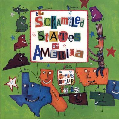 The Scrambled States of America SCRAMBLED STATES OF AMER [ Laurie Keller ]