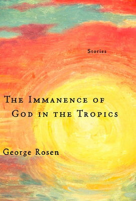 The Immanence of God in the Tropics IMMANENCE OF GOD IN THE TROPIC 