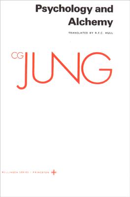 Collected Works of C. G. Jung, Volume 12: Psychology and Alchemy