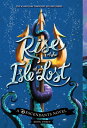 Rise of the Isle of the Lost-A Descendants Novel, Book 3: A Descendants Novel RISE OF THE ISLE OF THE LOST-A （Descendants） 