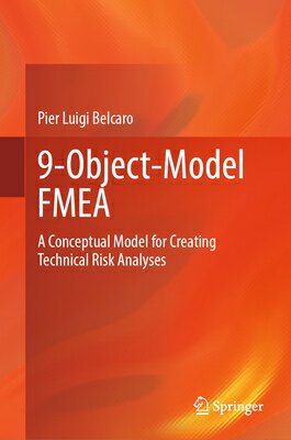 9-Object-Model Fmea: A Conceptual Model for Creating Technical Risk Analyses 9-OBJECT-MODEL FMEA 