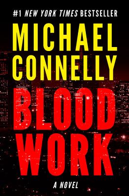 Blood Work BLOOD WORK [ Michael Connelly ]