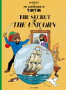 The Secret of the Unicorn SECRET OF THE UNICORN （Adventures of Tintin: Original Classic） Herge