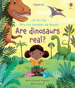 Very First Questions and Answers Are Dinosaurs Real VERY 1ST QUES ANSW ARE DINOS （Very First Questions and Answers） Katie Daynes