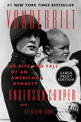Vanderbilt: The Rise and Fall of an American Dynasty VANDERBILT -LP [ Anderson Cooper ]