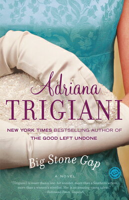 Big Stone Gap BIG STONE GAP （Big Stone Gap） [ Adriana Trigiani ]