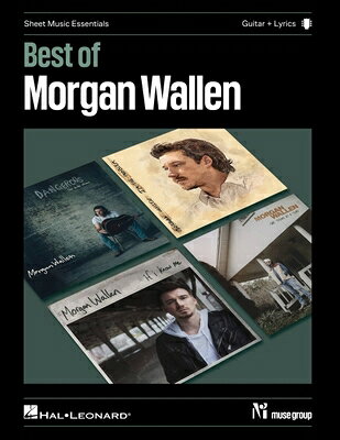 Best of Morgan Wallen - Guitar Songbook and Sheet Music 12 Hit Songs with Lyrics, Recorded Keys, Cap BEST OF MORGAN WALLEN - GUITAR [ Morgan Wallen ]