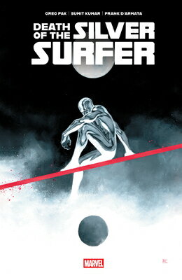 Death of the Silver Surfer DEATH OF THE SILVER SURFER （Death of the Silver Surfer） [ Greg Pak ]