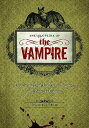 Encyclopedia of the Vampire: The Living Dead in Myth, Legend, and Popular Culture ENCY OF THE VAMPIRE [ S. T. Joshi ]