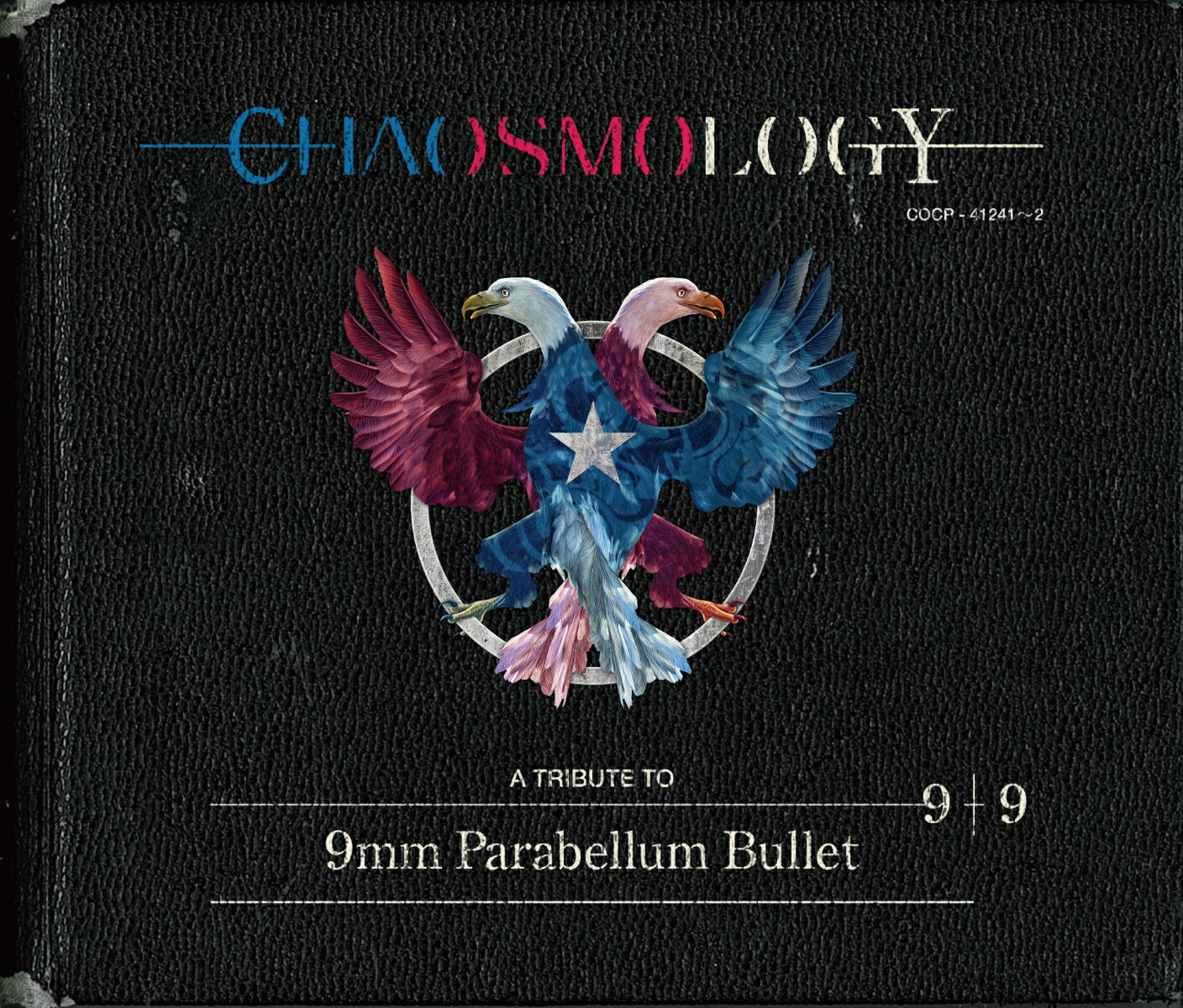 CHAOSMOLOGY [ 9mm Parabellum Bullet ]