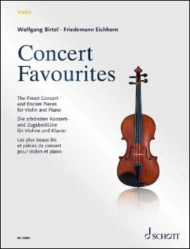 【輸入楽譜】コンサート・フェイバリッツ: The Finest Concert and Encore Pieces for Violin & Piano/Birtel編