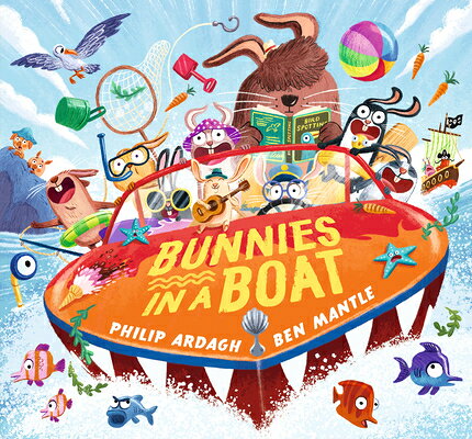 Bunnies in a Boat BUNNIES IN A BOAT （Sunny Town Bunnies） [ Philip Ardagh ]