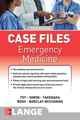Case Files: Emergency Medicine, Fifth Edition CASE FILES EMERGENCY MEDICINE [ Eugene C. Toy ]