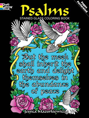 Psalms Stained Glass Coloring Book PSALMS STAINED GLASS COLOR BK （Dover Religious Coloring Book） [ Jessica Mazurkiewicz ]