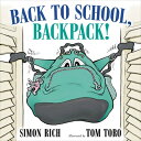 Back to School, Backpack BACK TO SCHOOL BACKPACK Simon Rich