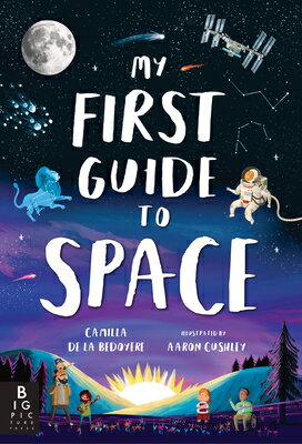 My First Guide to Space MY 1ST GT SPACE [ Camilla de La Bedoyere ]