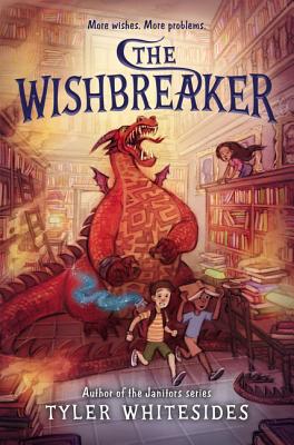 The Wishbreaker WISHBREAKER （Wishmakers） [ Tyler Whitesides ]