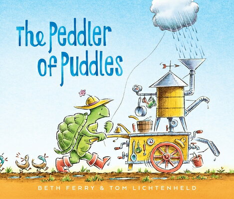 The Peddler of Puddles PEDDLER OF PUDDLES [ Beth Ferry ]