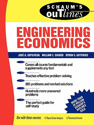 Schaum's Outline of Theory and Problems of Engineering Economics SCHAUMS OUTLINE OF T&P OF ENGI （Schaum's Outlines） [ Jose A. Sepulveda ]