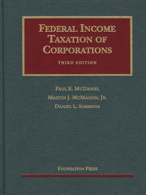 McDaniel, McMahon, Simmons' Federal Income Taxation of Corporations, 3D