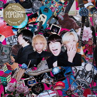 POPCORN (初回限定盤 CD＋DVD)