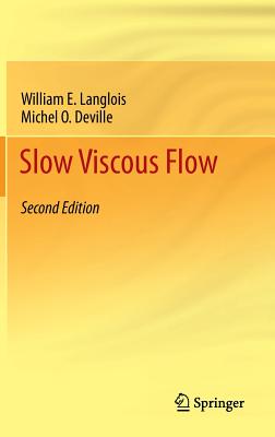 Slow Viscous Flow SLOW VISCOUS FLOW 2014/E 2/E [ William E. Langlois ]
