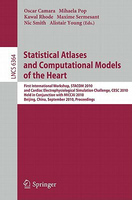 This book constitutes the refereed proceedings of the First Joint International Workshop on Statistical Atlases and Computational Models of the Heart and Cardiac Electrophysiological Simulation Challenge, STACOM-CESC 2010, held in conjunction with MICCAI 2010, in Beijing, China, in September 2010. The 27 revised full papers presented together with 3 keynote presentations were carefully reviewed and selected from numerous submissions. The papers are organized in topical sections on methods and infrastructure for atlas construction, structure and flow, mechanics and motion, electrophysiology and electrical activation, and computational electrophysiological simulation challenge.